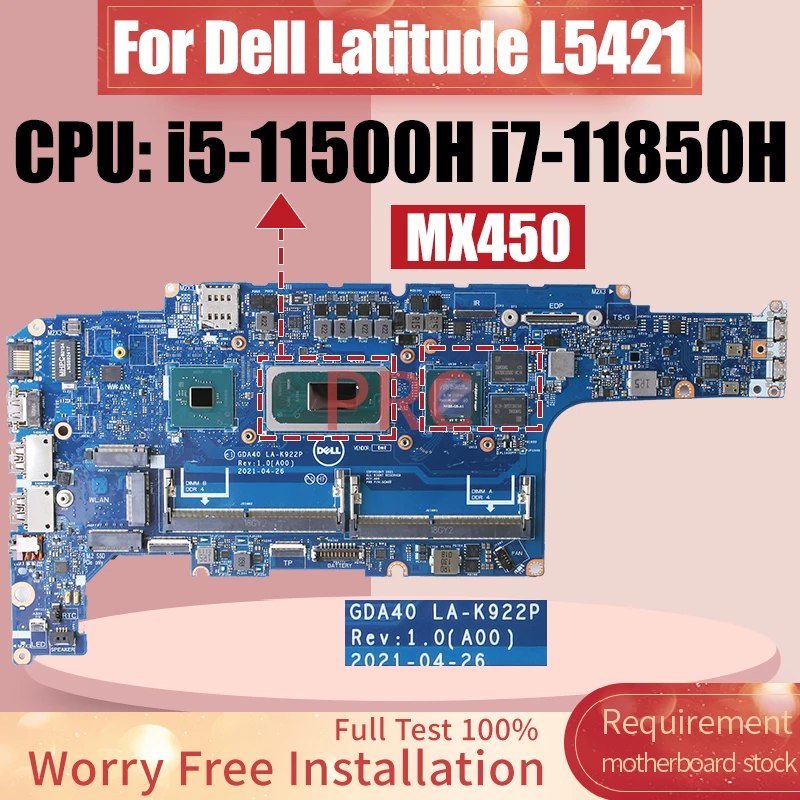 GDA40 LA-K922P Для Dell Latitude L5421 Материнская плата i5-11500H i7-11850H MX450 0DF8RX 07XCDJ 0DF8RX Материнская плата ноутбука