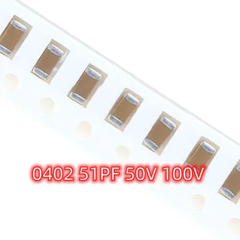 100шт SMD 0402 51PF 50V 100V ± 5% 510J COG NPO материал 1005 керамических конденсаторов с чипом  2