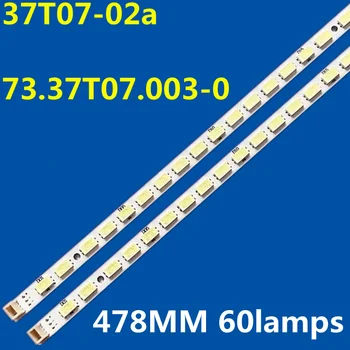 2ШТ 478 мм Светодиодная лента подсветки для 37LV3500 37LV3550 37T07-02a 37T07-02 37T07006-Y4102 73.37T07.003-0-CS1 37LV3550 T370HW05  4