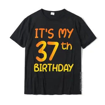 Счастливый Подарок на 37-й День Рождения, Это Мой 37-й День Рождения, 37 Лет Со Дня Рождения, Футболка С Модным 3D Принтом, Хлопковые Топы, Рубашки Для Мужчин, Крутые  5